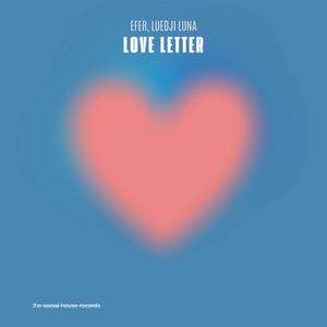 Love Letter (feat. Luedji Luna)