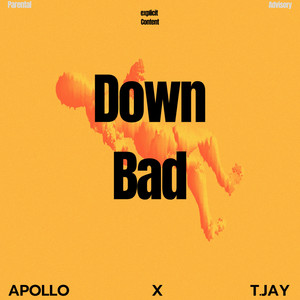 Down Bad (Explicit)