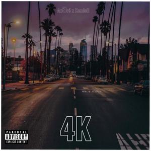 4K (feat. Xendell) [Explicit]