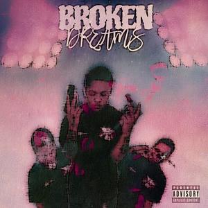 Brøken Dreams (Explicit)