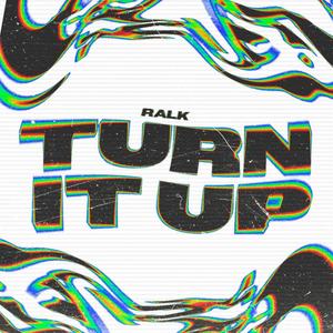 TURN IT UP (Explicit)