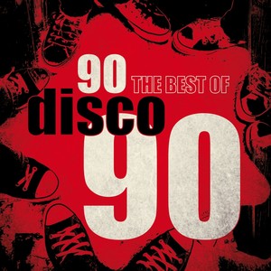 Disco 90 (The Best) [Explicit]
