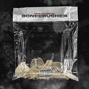 Bonecrusher (Explicit)