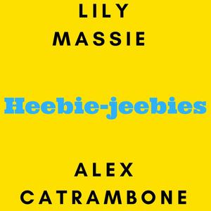 Heebie-Jeebies (feat. Lily Massie) (Explicit)