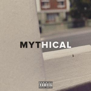 Mythical (Explicit)