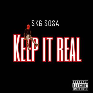 Keep It Real (Explicit)