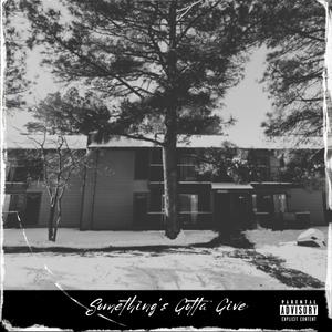 Something's Gotta Give (Explicit)