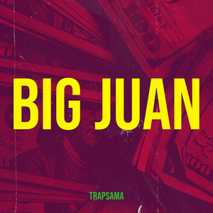 Big Juan (Explicit)