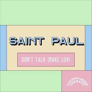 Don't Talk (Make Luv)