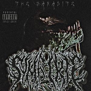 THE PARASITE (Explicit)