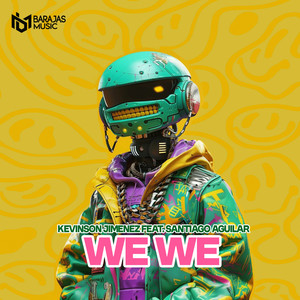 We We (feat. Santiago Aguilar)