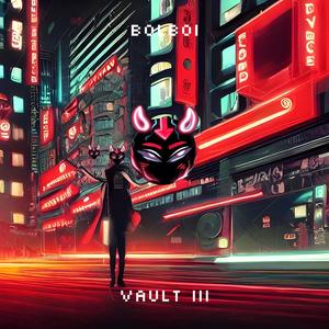 Vault III (Explicit)