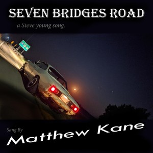 Seven Bridges Road (feat. Lane Gaffney)