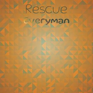 Rescue Everyman