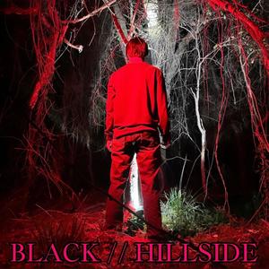 BLACK//HILLSIDE (Explicit)