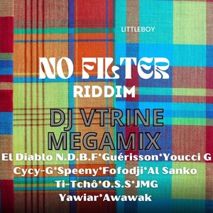 No Filter Riddim (DJ V. Trine Méga Mix)