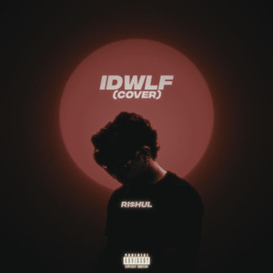 Idwlf (Cover) [Explicit]