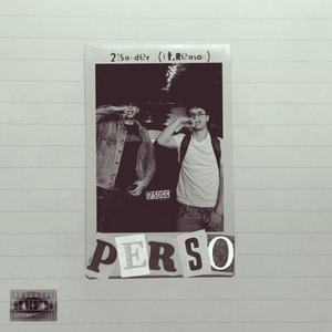 Perso (feat. Reason) (Explicit)