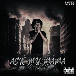 Ask My Mama (Explicit)
