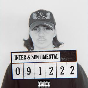 INTER & SENTIMENTAL (Explicit)