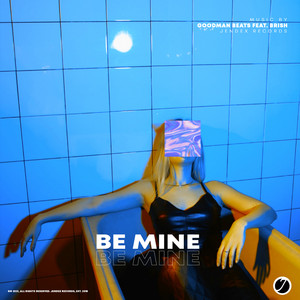 Be Mine (Original Mix)