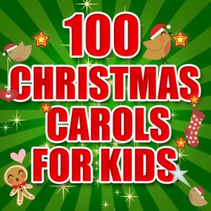 100 Christmas Carols for Kids