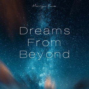 Dreams From Beyond