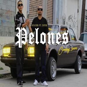 Pelones (feat. Difek) (Explicit)