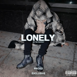 lonely [on the highway] (Explicit)