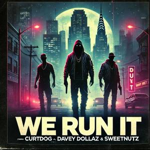 We Run It (Explicit)