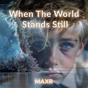 When The World Stands Still