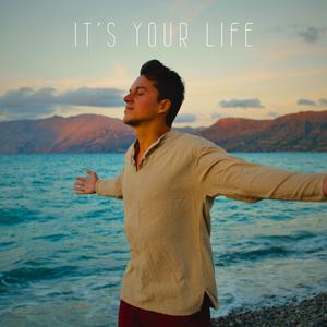 it's your life