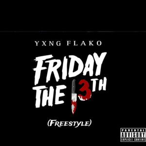 Friday The 13th (Explicit)