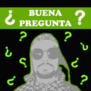 Buena Pregunta (feat. Moskerman) [Explicit]