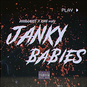 Janky Babies (feat. King Wally) [Explicit]