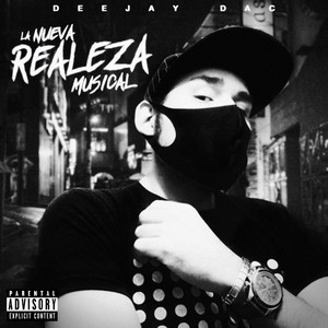 La Nueva Realeza Musical (Explicit)