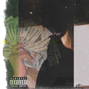 See U Later (Explicit)