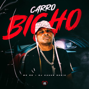 Carro Bicho (Explicit)