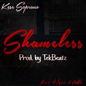 Shameless (feat. Nyce Hoffa) (Explicit)