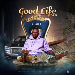 Good Life Ep