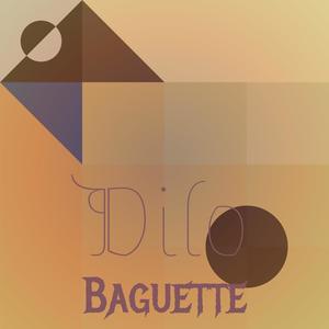 Dilo Baguette