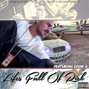 Life's Full of Risk (Explicit)