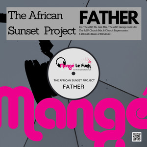 The African Sunset Project - Father (The ASP Church mix)