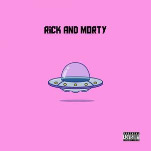 RICK AND MORTY (Explicit)