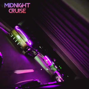 MidNight Cruise (Explicit)