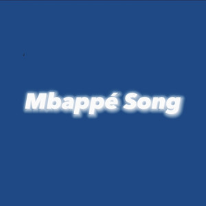 Mbappé Song