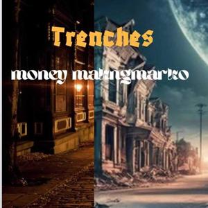 Trenches (Explicit)