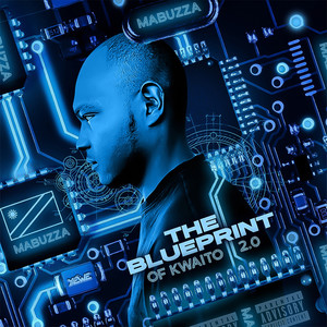 The Blueprint of Kwaito 2.0 (Explicit)