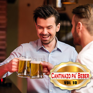 Cantinazos Pa´ Beber, Vol. 10