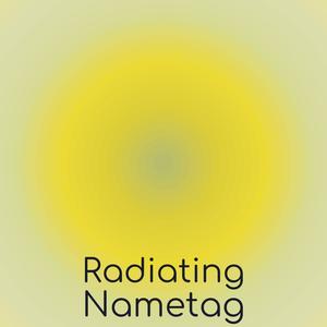 Radiating Nametag